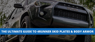 The Ultimate Guide To 4Runner Skid Plates and Body Armor