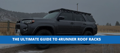 The Ultimate 4Runner Roof Rack Guide