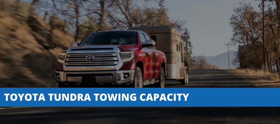 Toyota Tundra Towing Capacity How