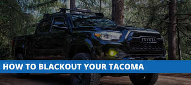 The Ultimate Guide To Blacking Out Your Toyota Tacoma