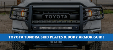 The Ultimate Guide To Toyota Tundra Skid Plates & Body Armor
