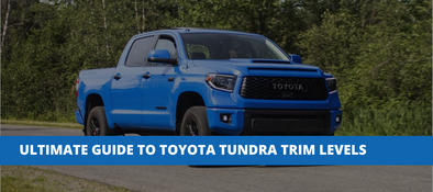 The Ultimate Guide To Toyota Tundra Trim Levels